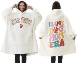 Dog Mom Gifts for Women, Mothers Day Gift for Dog Lover Dog Gifts for Dog Mom Wearable Blanket Hoodie Birthday Gift for New Puppy Dog Owner Best Dog Mom Gift Oversized Sherpa Fleece Blanket Sweatshirt