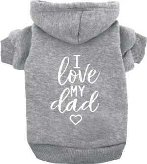 I Love My Dad Valentine's Day, Father's Day Dog Hoodie Fleece Lined Pullover Sweatshirt with Leash Hole (Grey, 4X-Large 178)